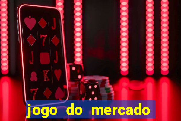 jogo do mercado dinheiro infinito